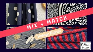 how to mix and match vintage fabrics